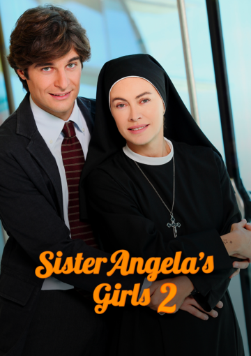 Sister Angela’s Girls 2